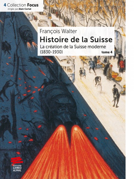 Histoire de la Suisse. T4