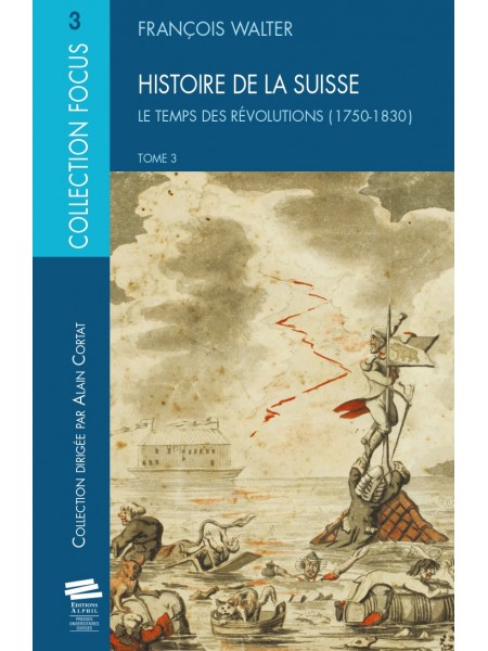 Histoire de la Suisse. T3