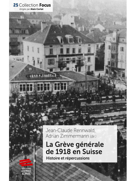 La Grève générale de 1918...