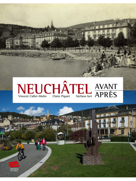 Neuchâtel avant - après